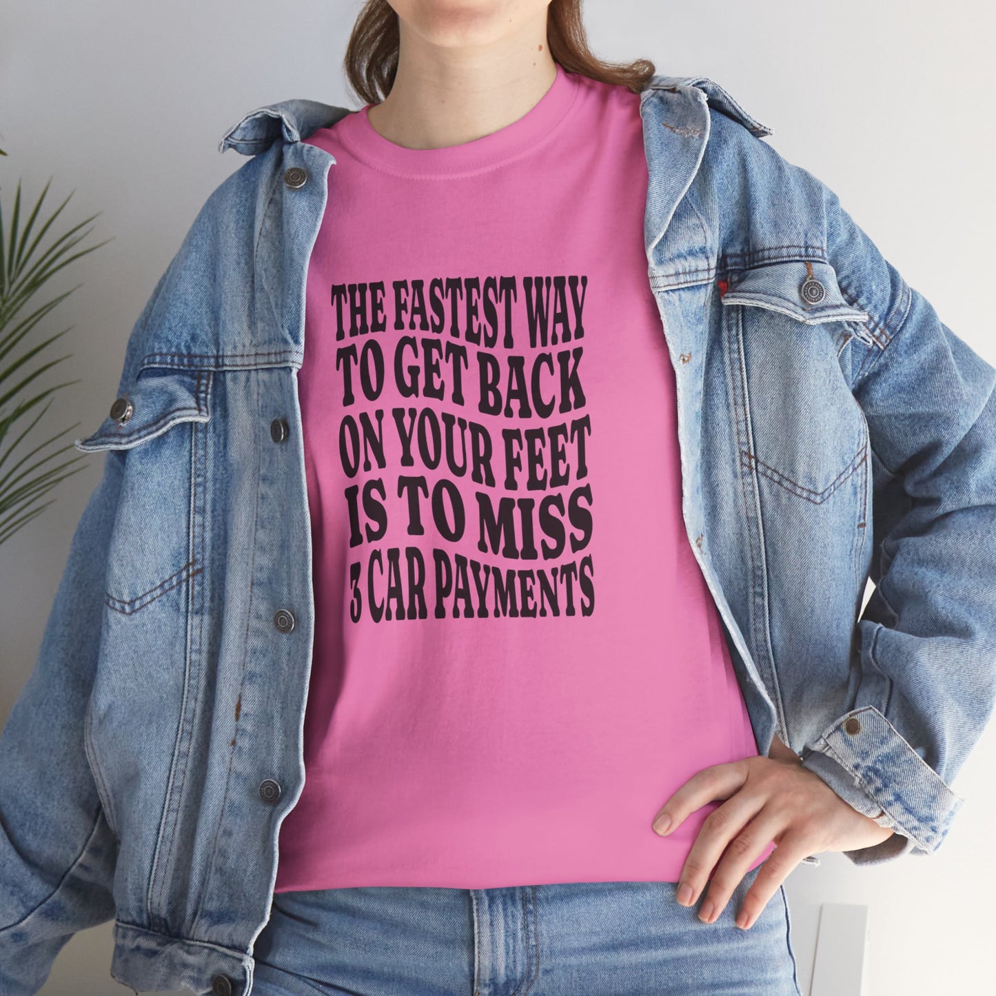 Funny Sarcastic Unisex Tee "The Fastest Way To Get Back On Your Feet"