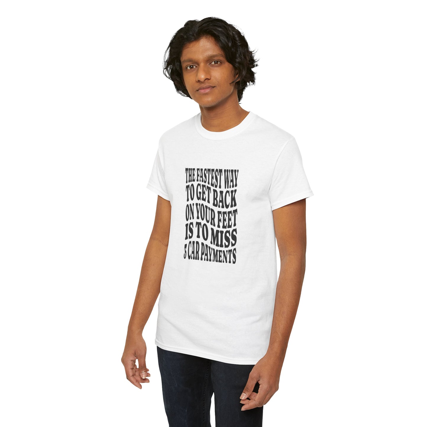 Funny Sarcastic Unisex Tee "The Fastest Way To Get Back On Your Feet"