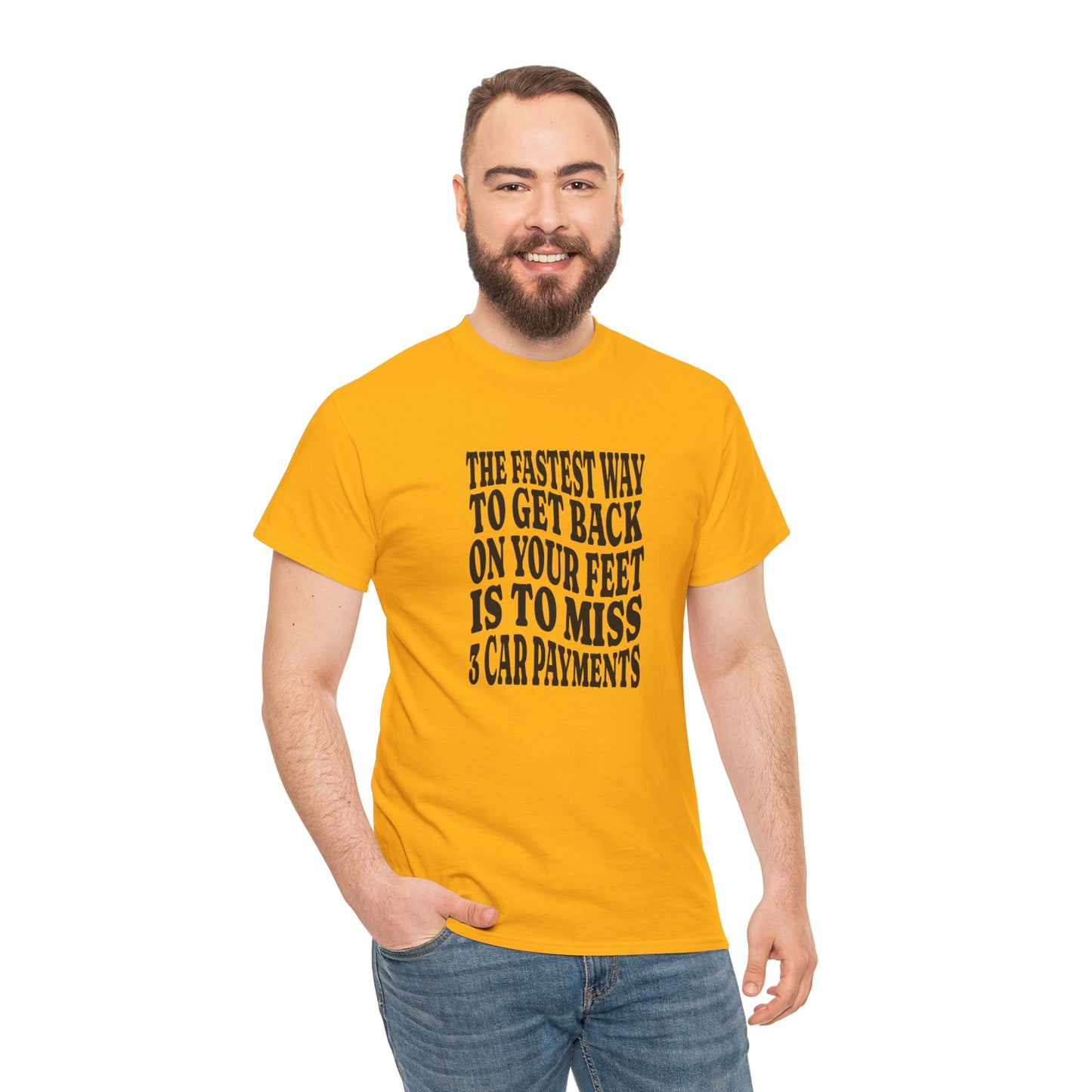 Funny Sarcastic Unisex Tee "The Fastest Way To Get Back On Your Feet"