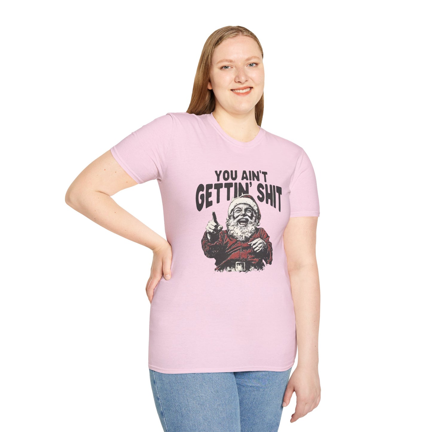 Funny Graphic Tee - 'You Ain't Gettin' Shit' Santa Unisex T-Shirt