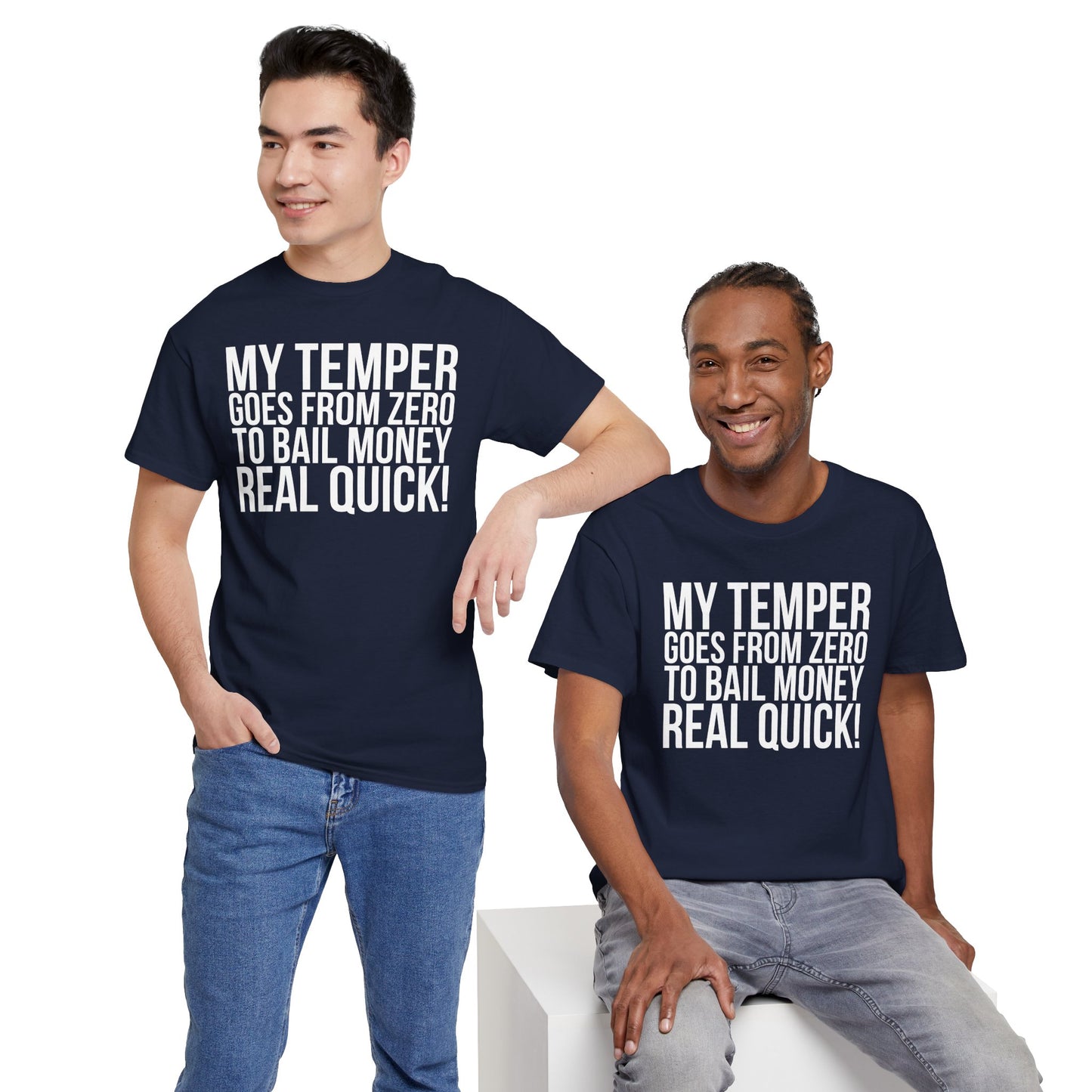 Sarcastic Unisex Tee - 'My Temper Goes from Zero to Bail Money Real Quick'