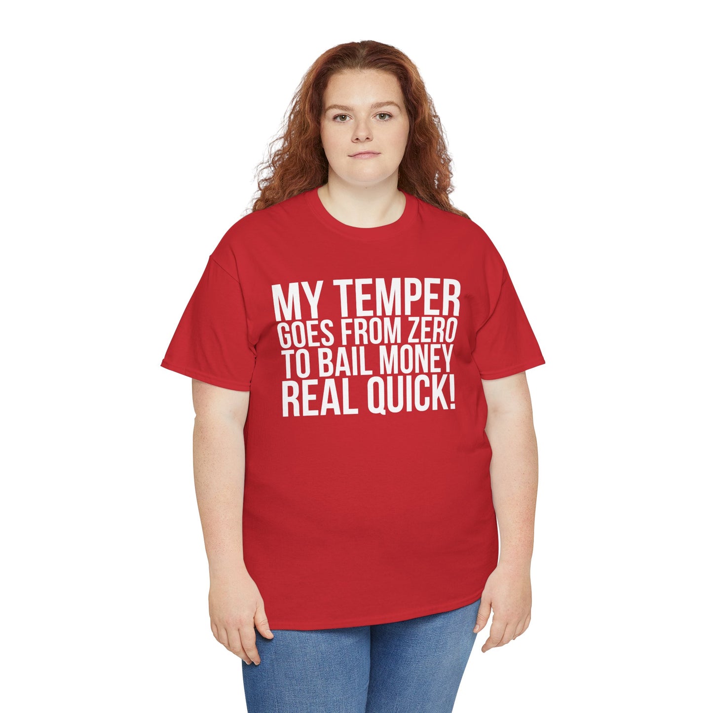 Sarcastic Unisex Tee - 'My Temper Goes from Zero to Bail Money Real Quick'