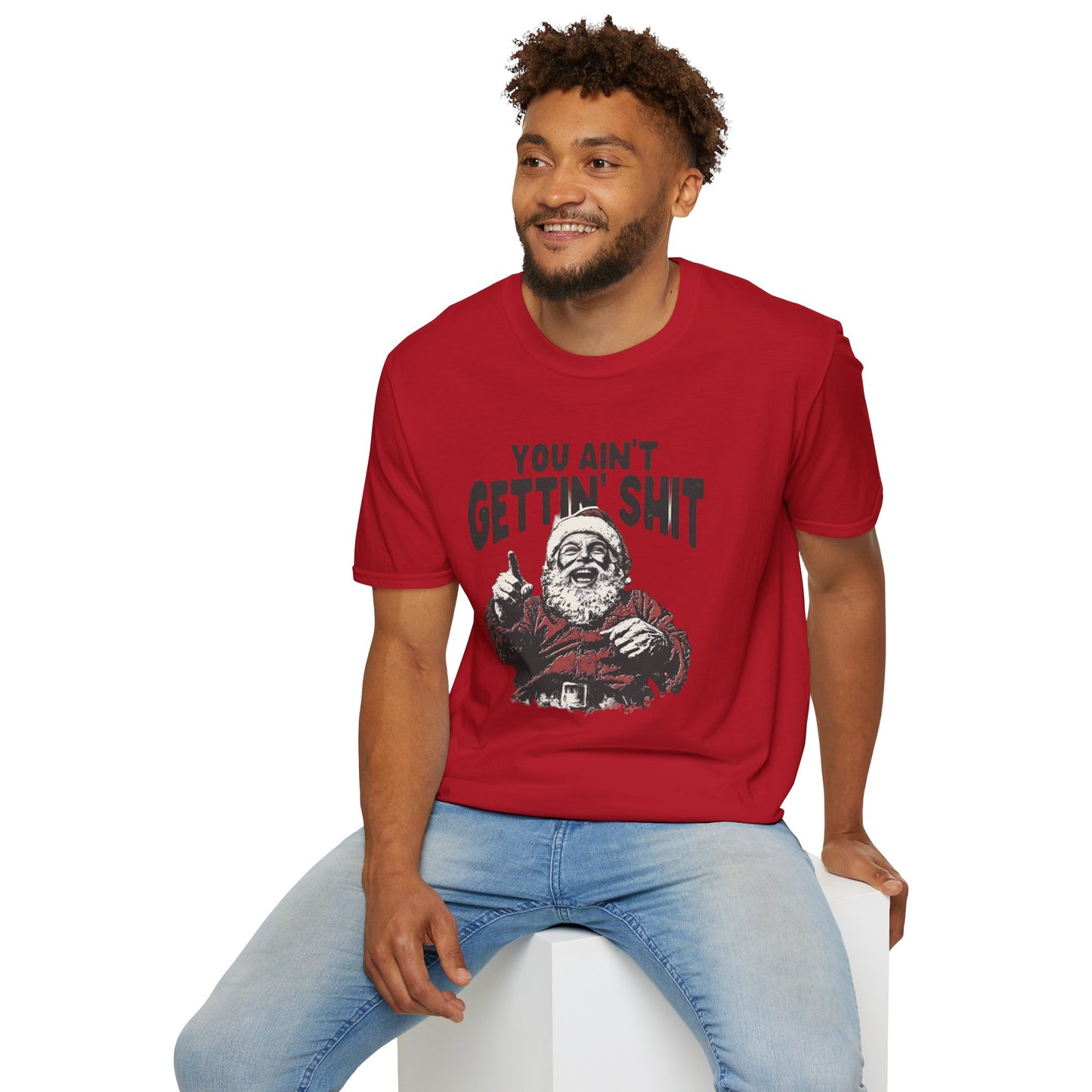Funny Graphic Tee - 'You Ain't Gettin' Shit' Santa Unisex T-Shirt