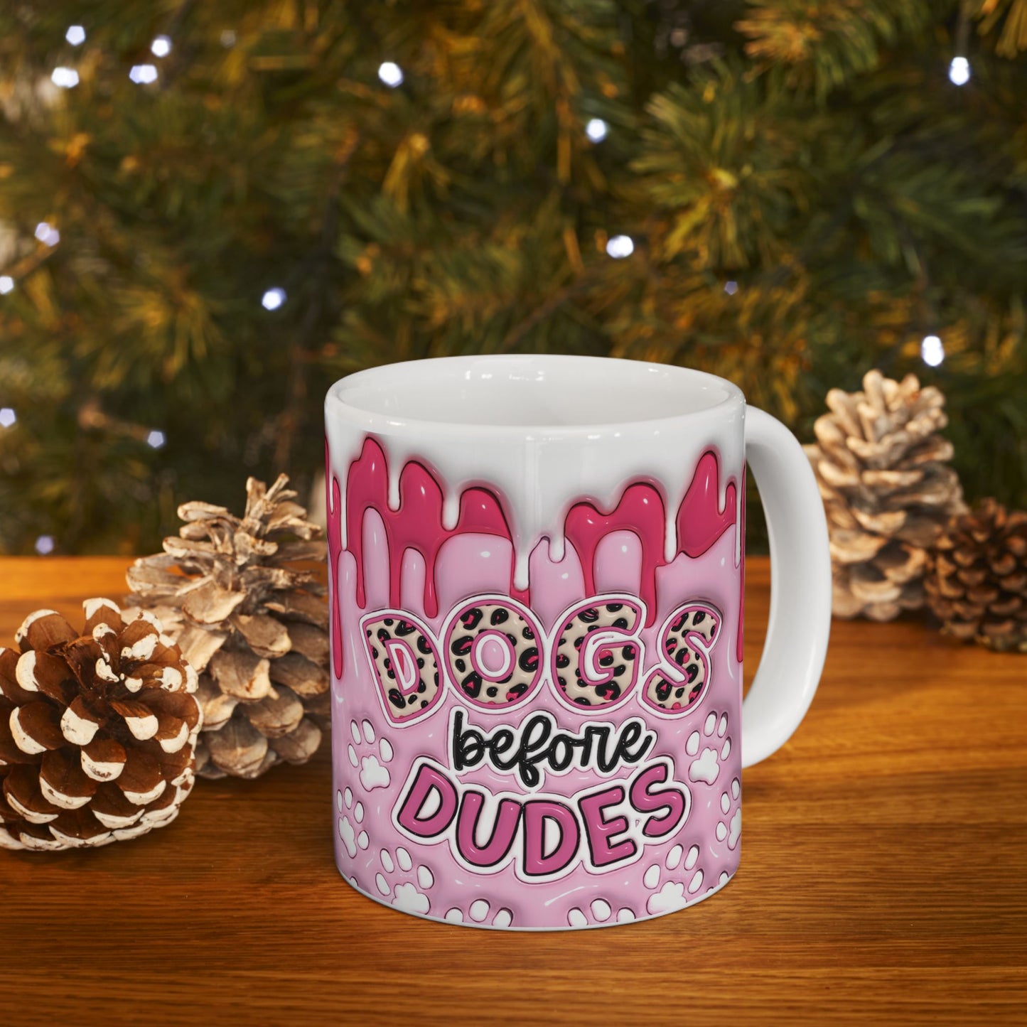 "Dogs before Dudes" Ceramic Mug (11oz, 15oz)
