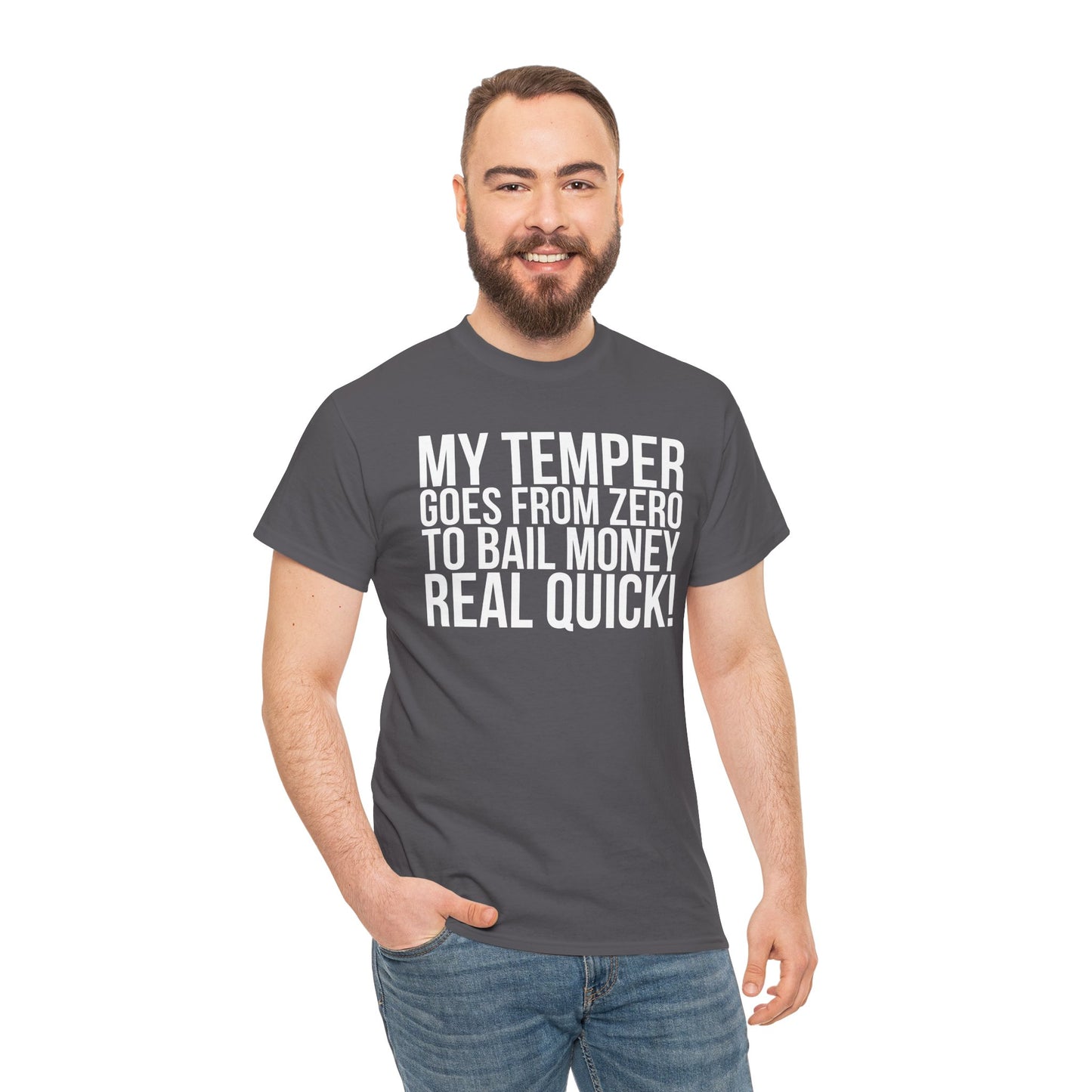 Sarcastic Unisex Tee - 'My Temper Goes from Zero to Bail Money Real Quick'