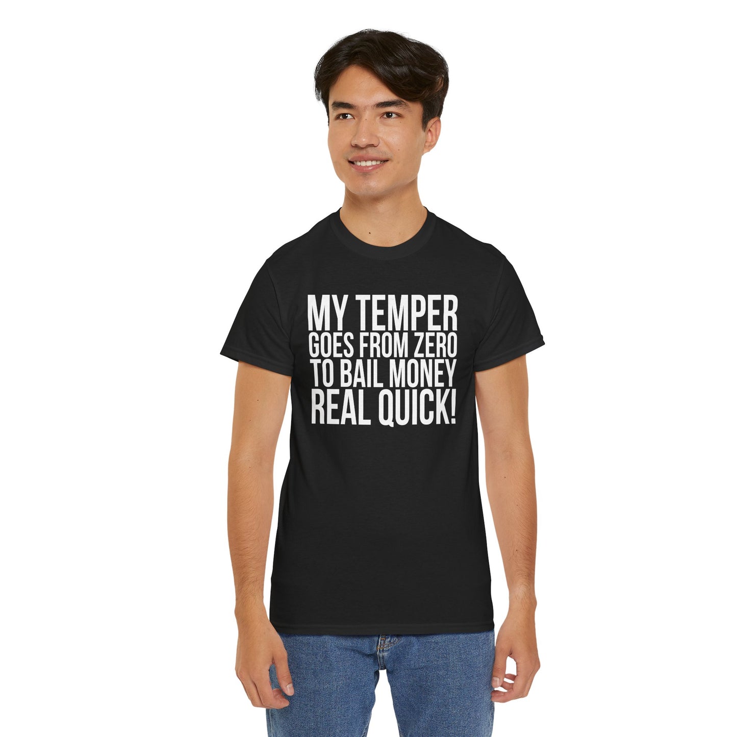 Sarcastic Unisex Tee - 'My Temper Goes from Zero to Bail Money Real Quick'