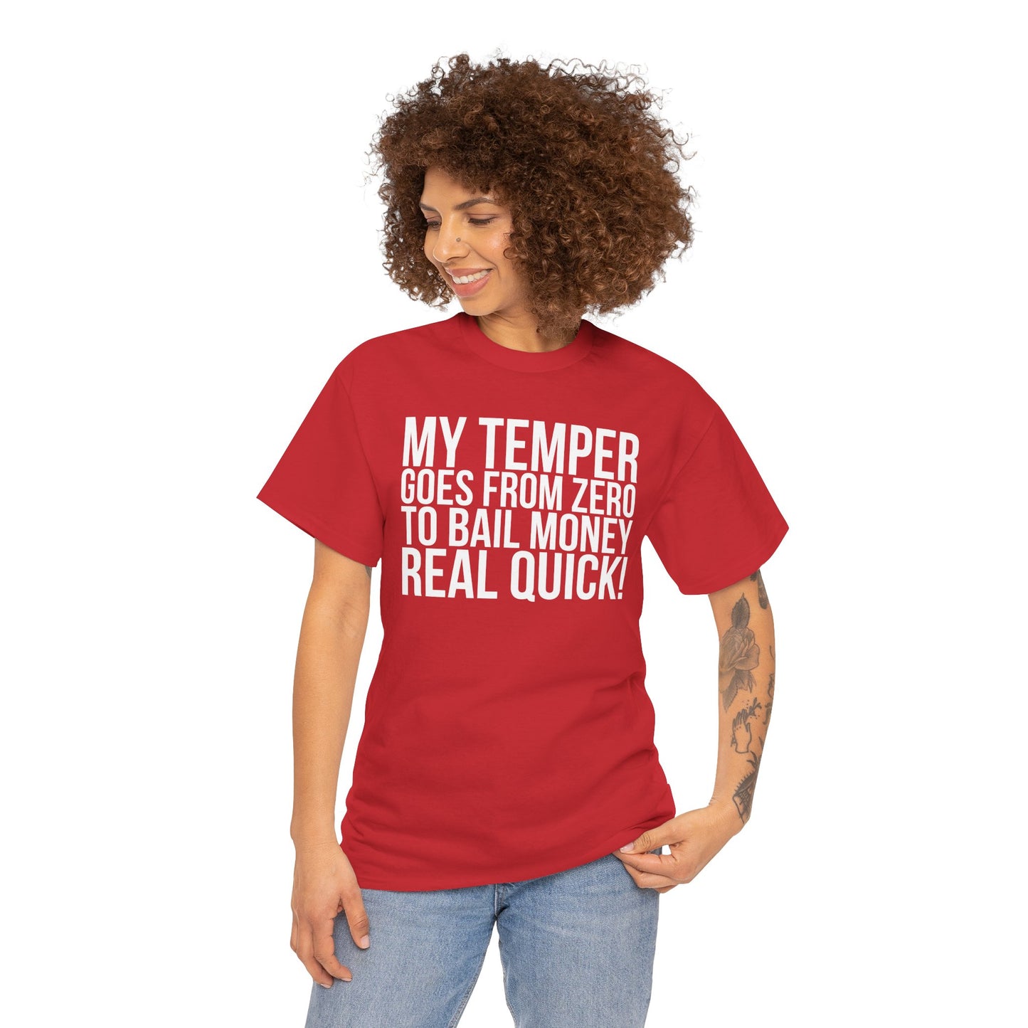 Sarcastic Unisex Tee - 'My Temper Goes from Zero to Bail Money Real Quick'