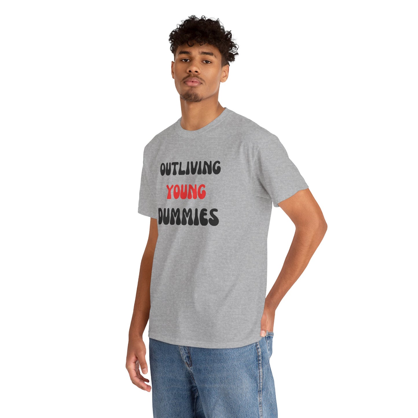 Funny Graphic Tee 'Outliving Young Dummies'