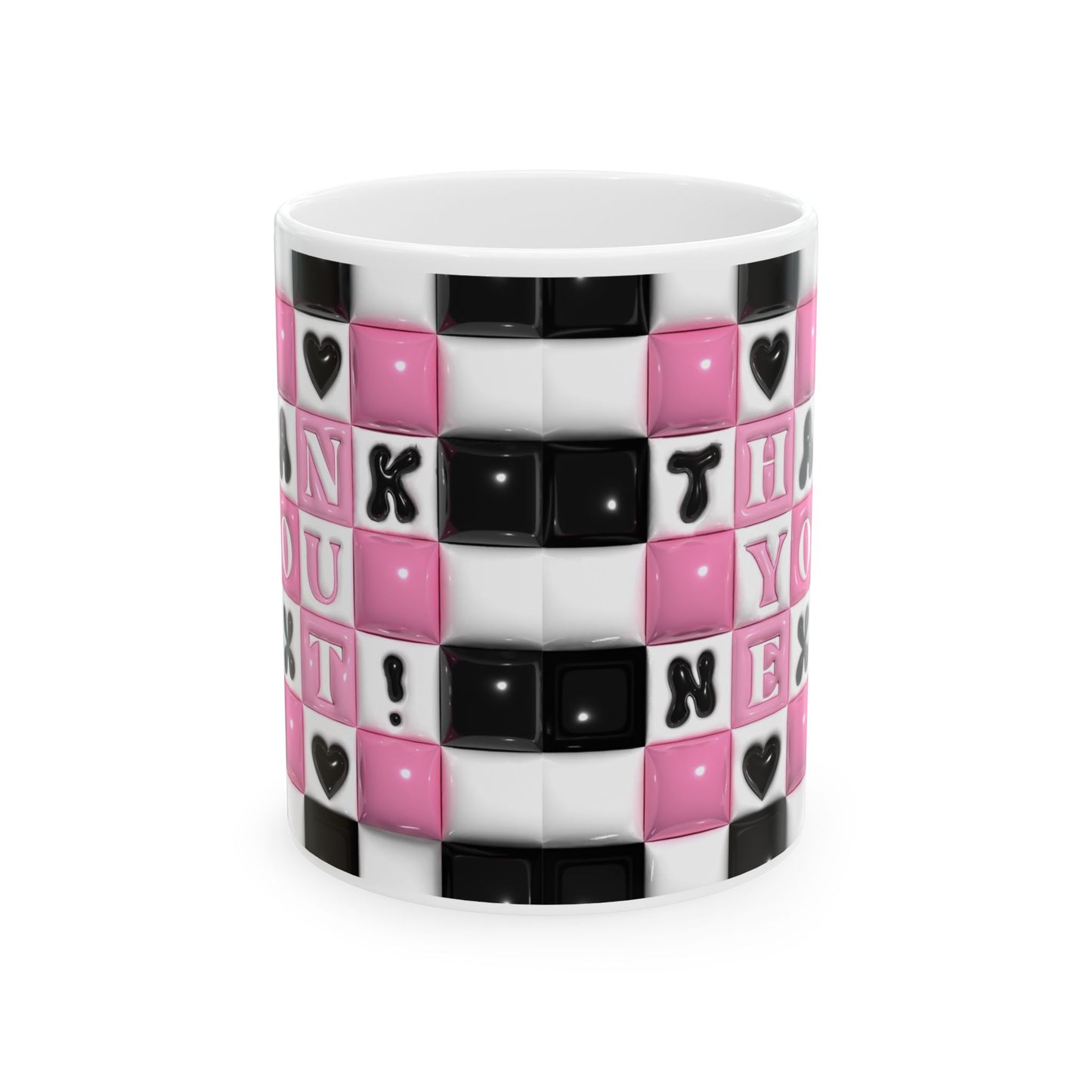 "Thank You Next" Ceramic Mug (11oz, 15oz)