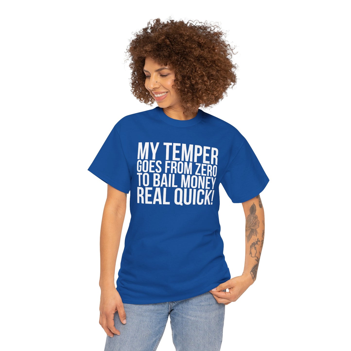 Sarcastic Unisex Tee - 'My Temper Goes from Zero to Bail Money Real Quick'