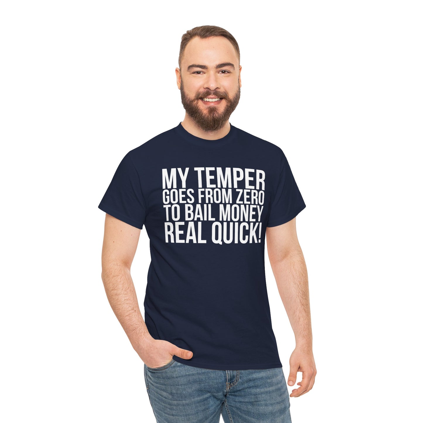 Sarcastic Unisex Tee - 'My Temper Goes from Zero to Bail Money Real Quick'