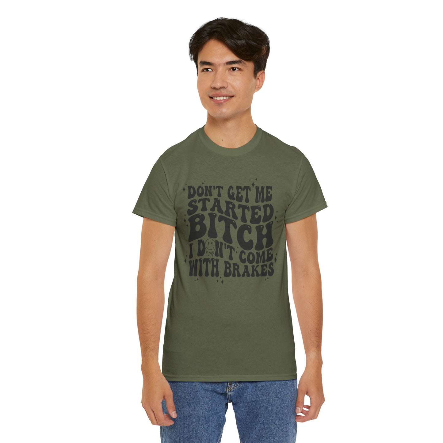 Funny Sarcastic Tee - 'Don't Get Me Started, Bitch'
