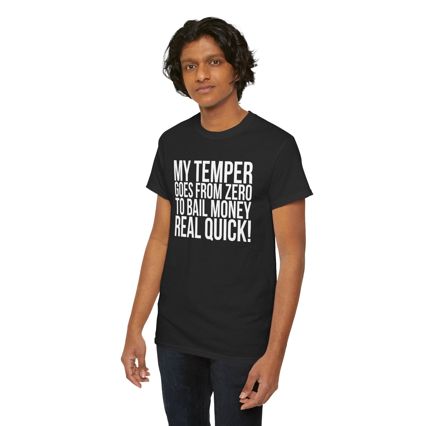 Sarcastic Unisex Tee - 'My Temper Goes from Zero to Bail Money Real Quick'