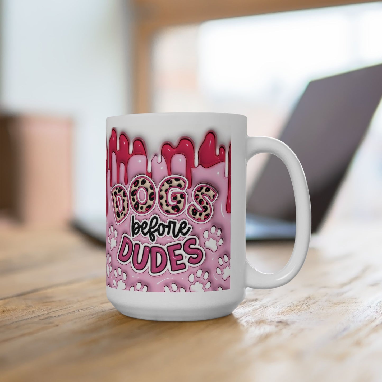"Dogs before Dudes" Ceramic Mug (11oz, 15oz)