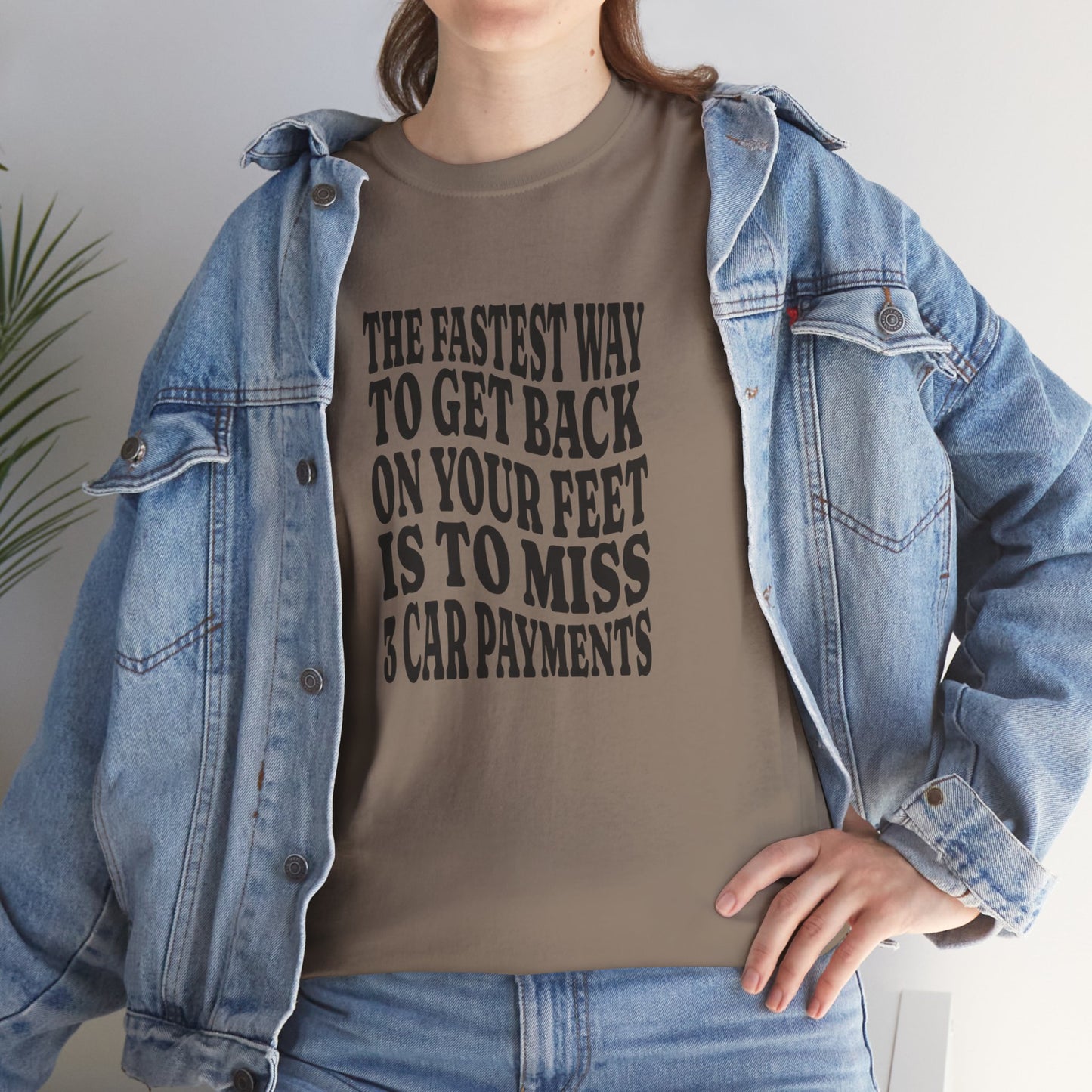 Funny Sarcastic Unisex Tee "The Fastest Way To Get Back On Your Feet"