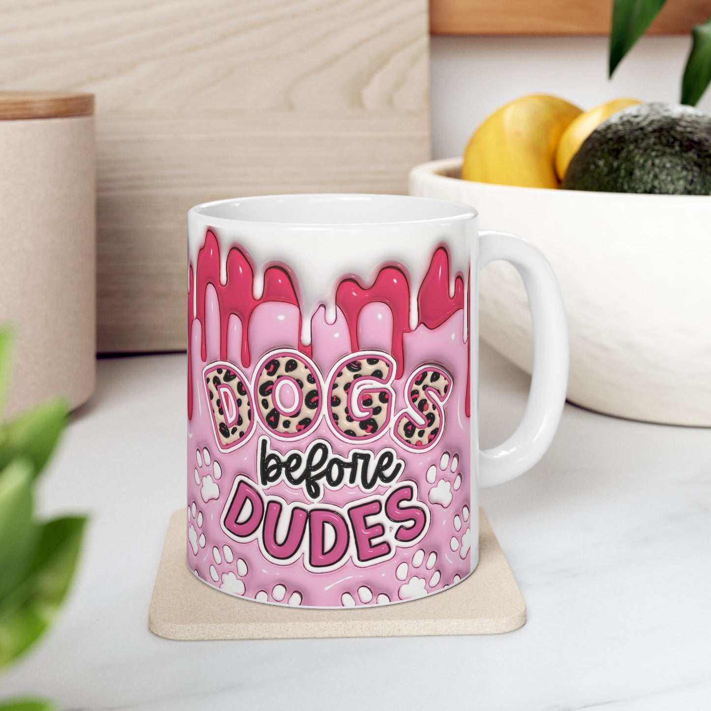 "Dogs before Dudes" Ceramic Mug (11oz, 15oz)