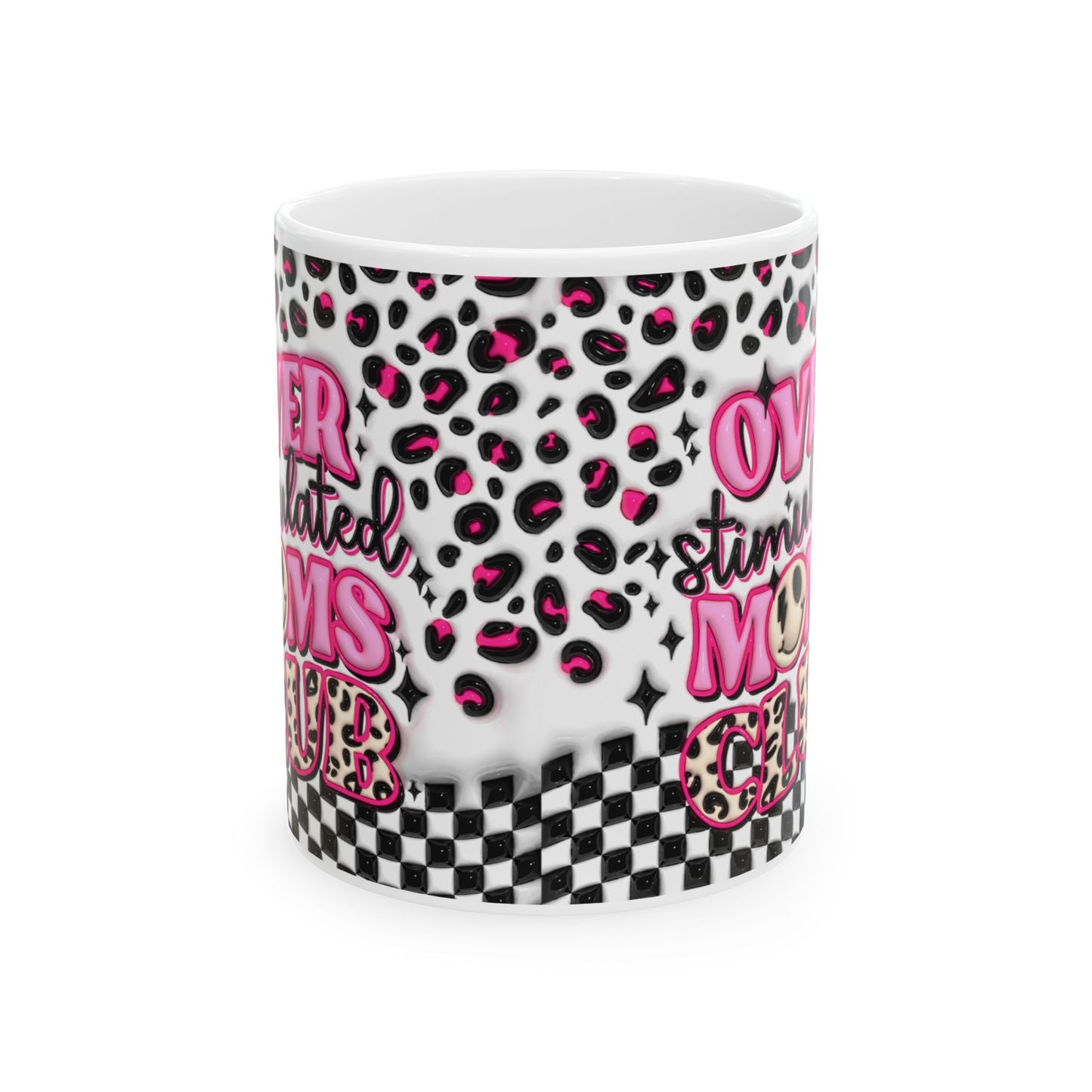 "Overstimulated Moms Club" Ceramic Mug (11oz, 15oz)