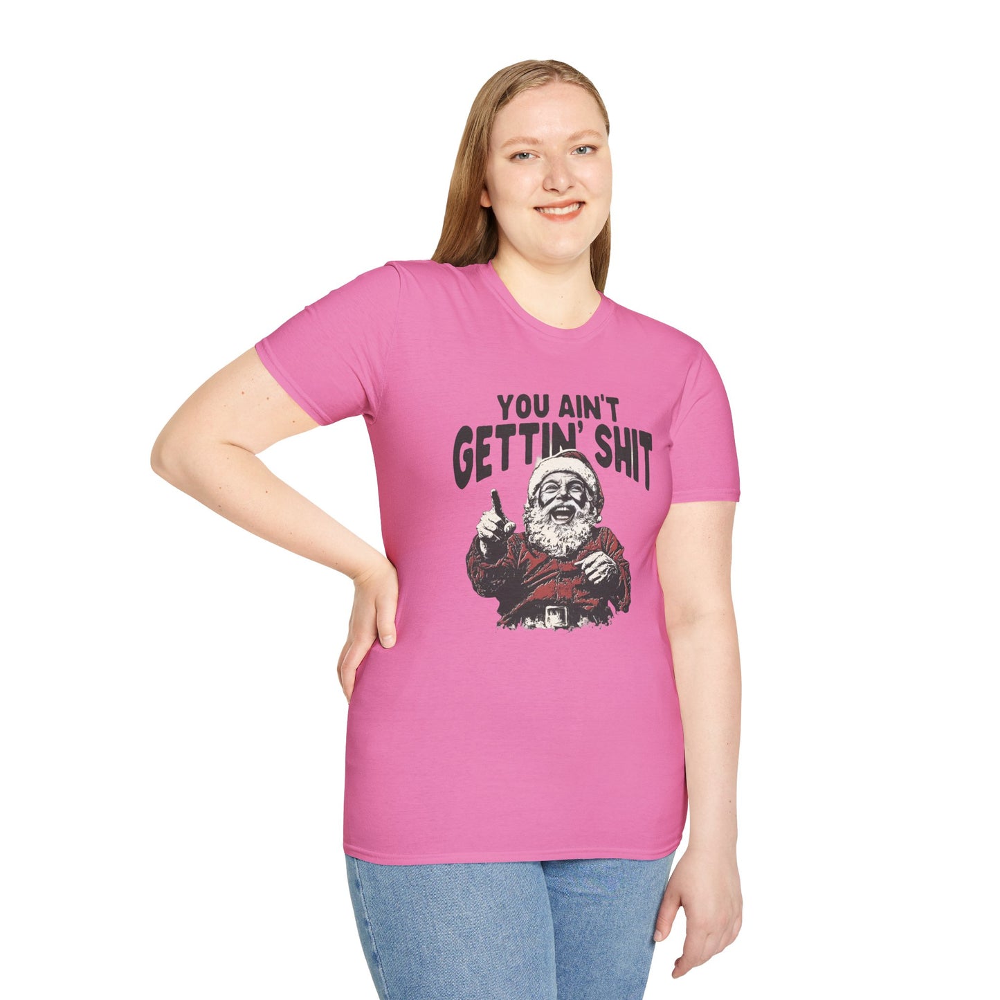Funny Graphic Tee - 'You Ain't Gettin' Shit' Santa Unisex T-Shirt