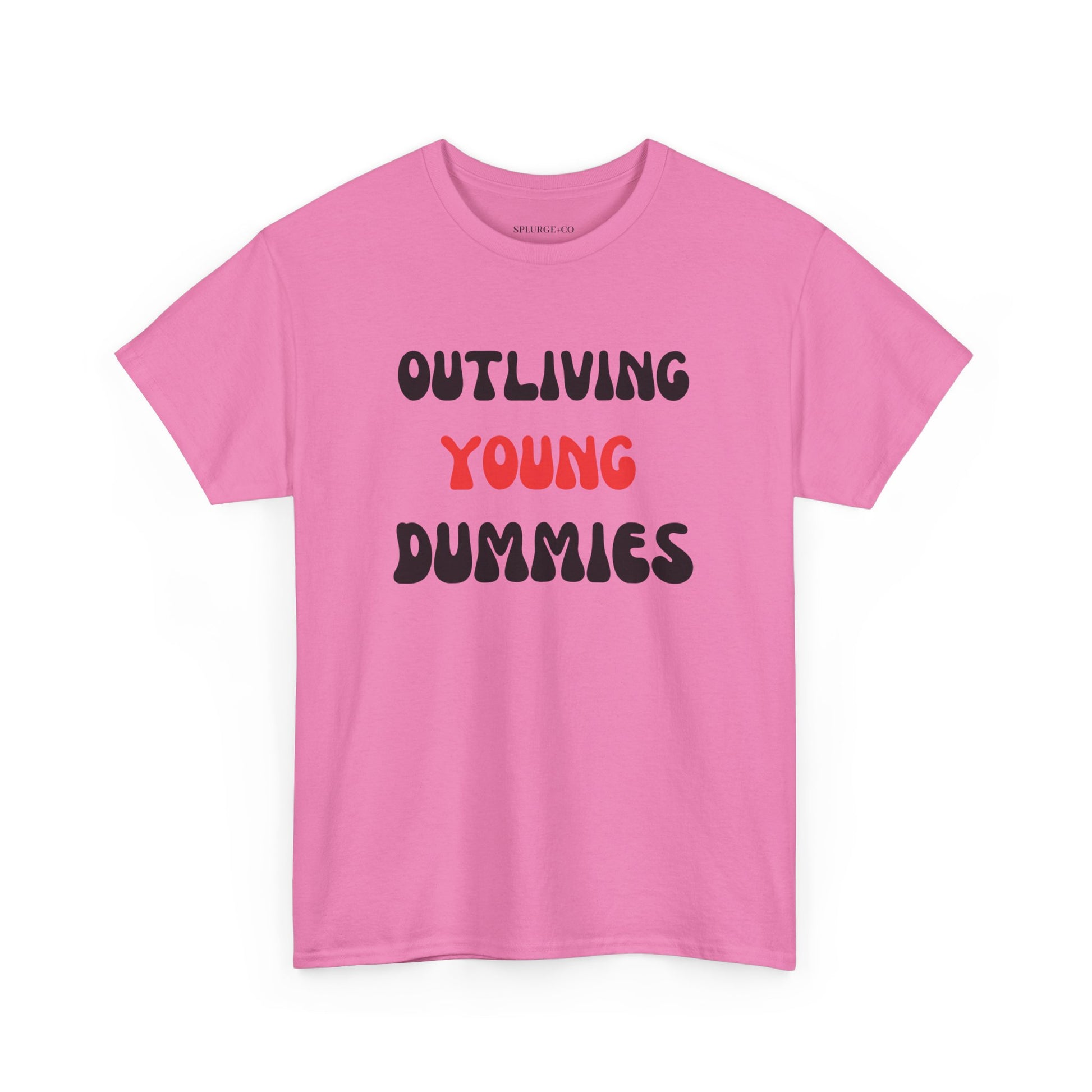 Funny Graphic Tee 'Outliving Young Dummies'