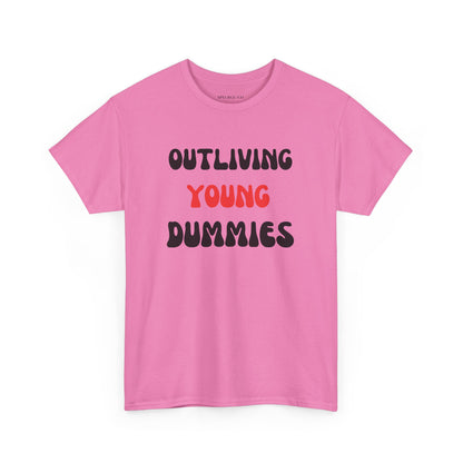 Funny Graphic Tee 'Outliving Young Dummies'