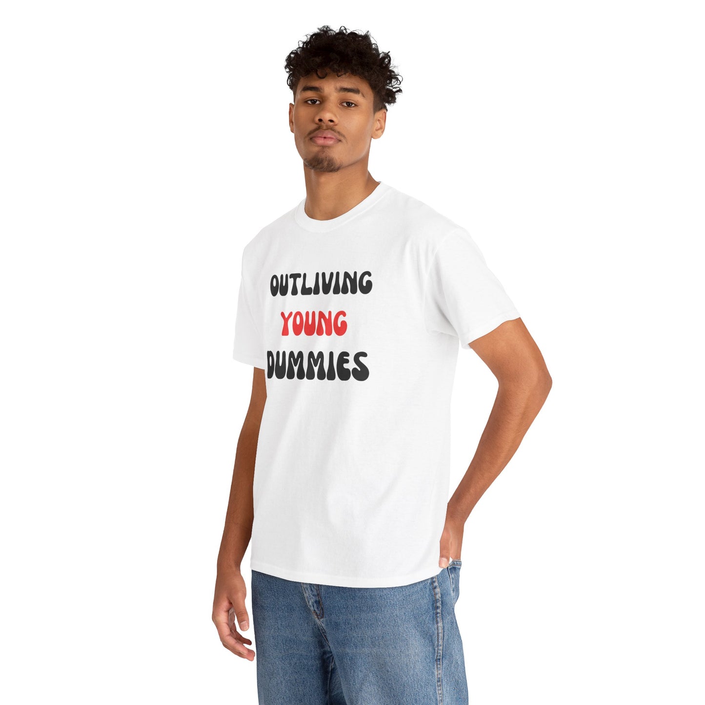 Funny Graphic Tee 'Outliving Young Dummies'