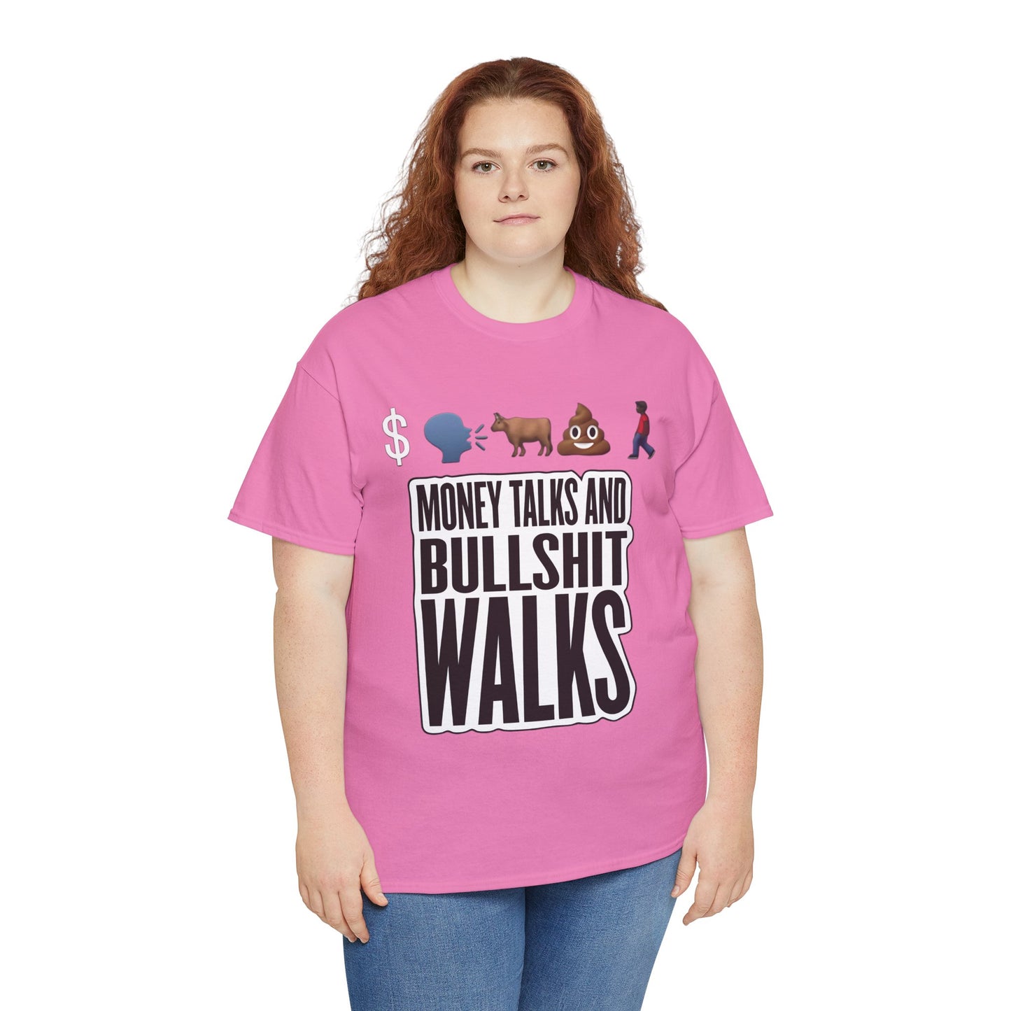 Funny Graphic Tee – "Money Talks and Bull---- Walks" | Bold & Sarcastic Statement Shirt