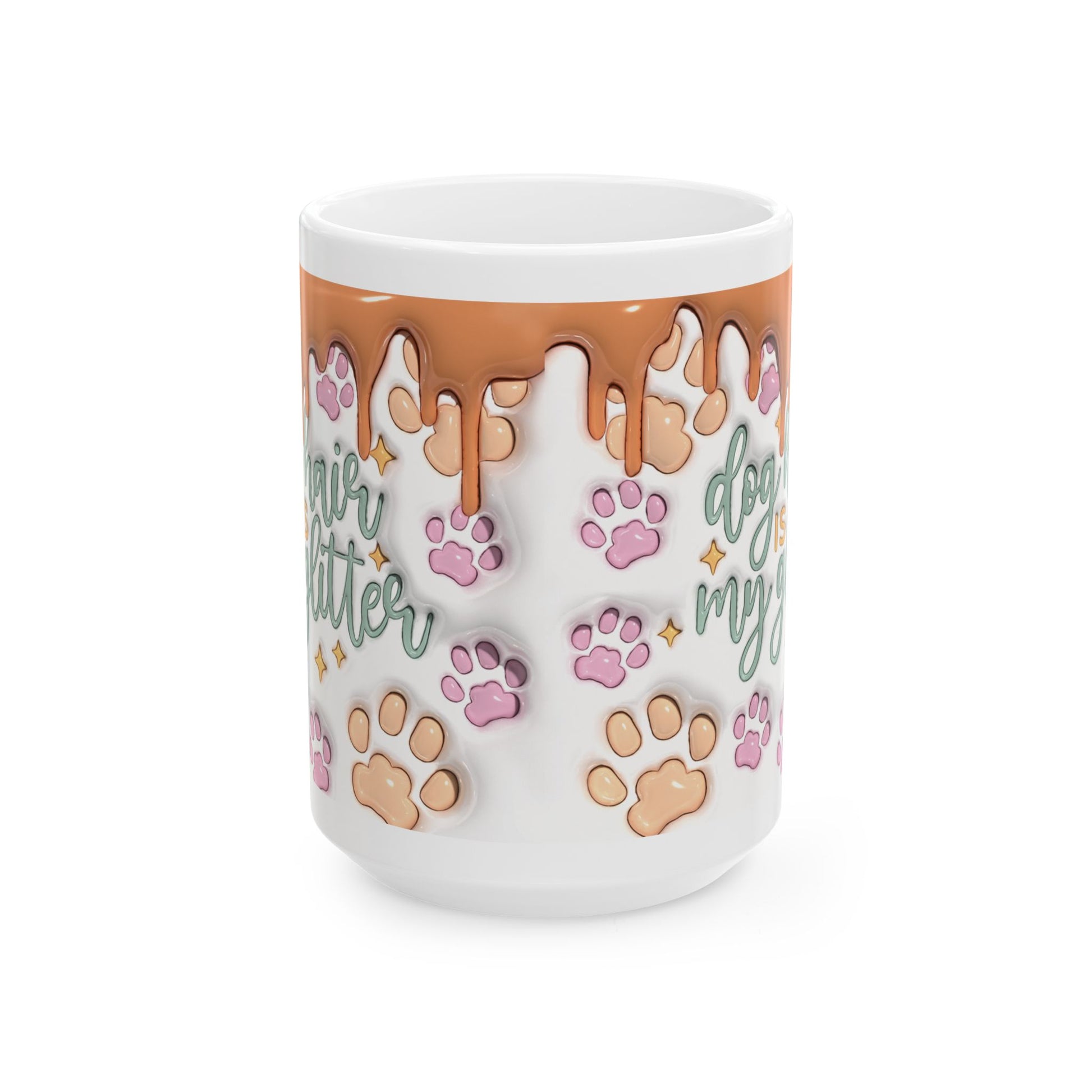 "Dog Hair Is My Glitter" Ceramic Mug (11oz, 15oz)