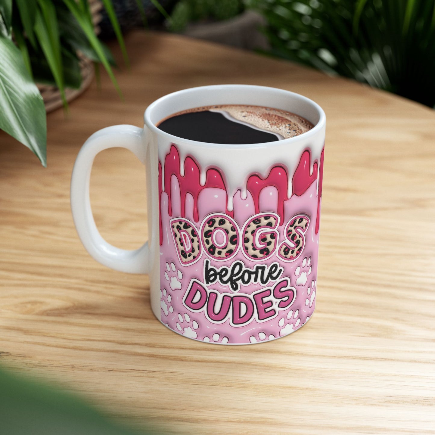 "Dogs before Dudes" Ceramic Mug (11oz, 15oz)