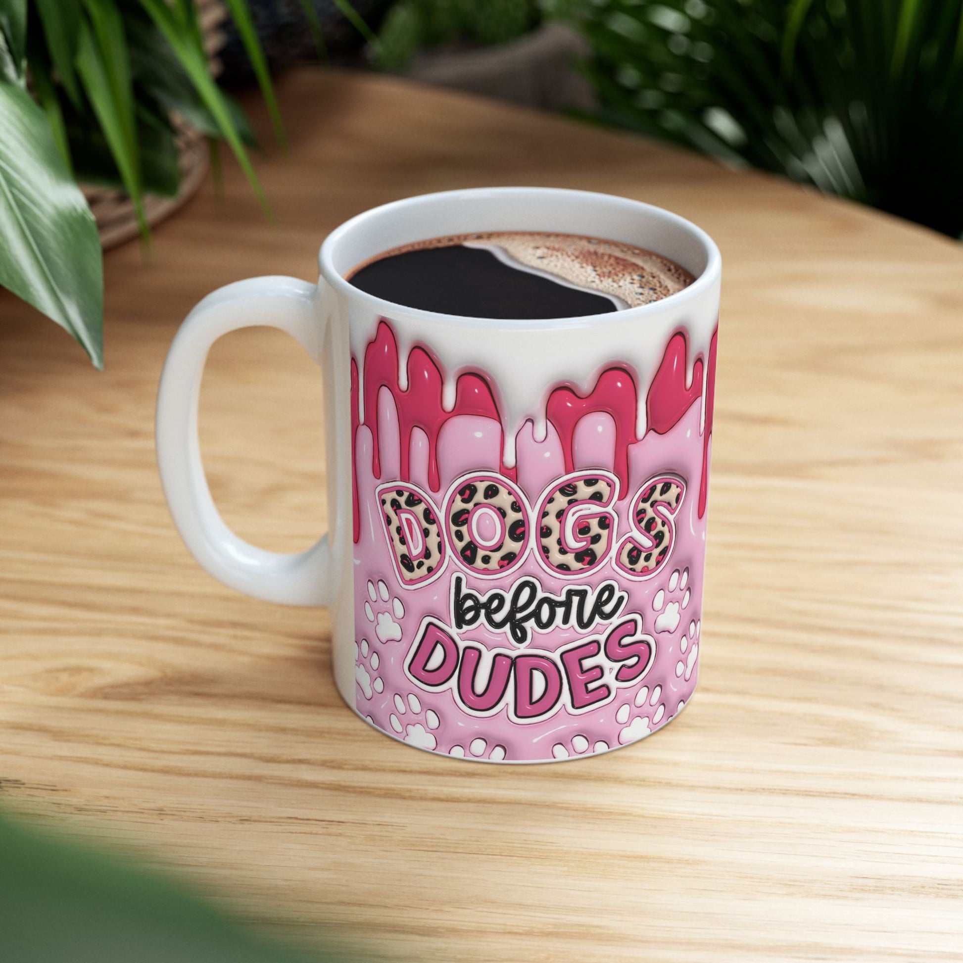 "Dogs before Dudes" Ceramic Mug (11oz, 15oz)