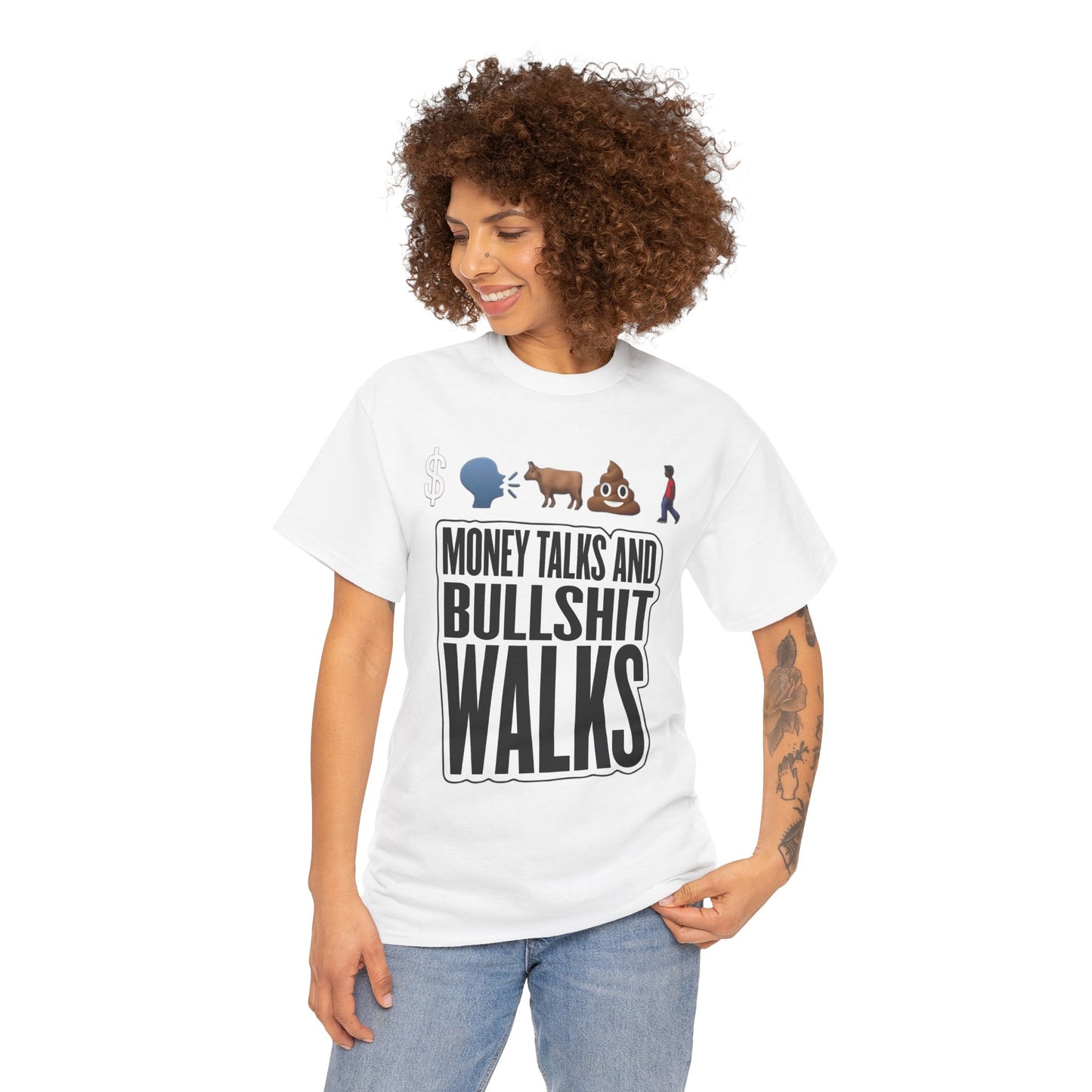 Funny Graphic Tee – "Money Talks and Bull---- Walks" | Bold & Sarcastic Statement Shirt