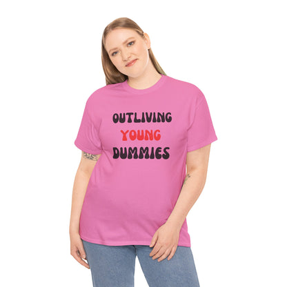 Funny Graphic Tee 'Outliving Young Dummies'