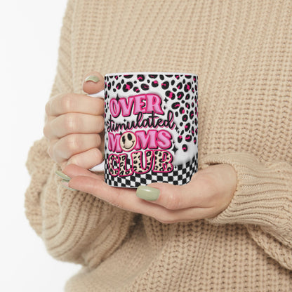 "Overstimulated Moms Club" Ceramic Mug (11oz, 15oz)