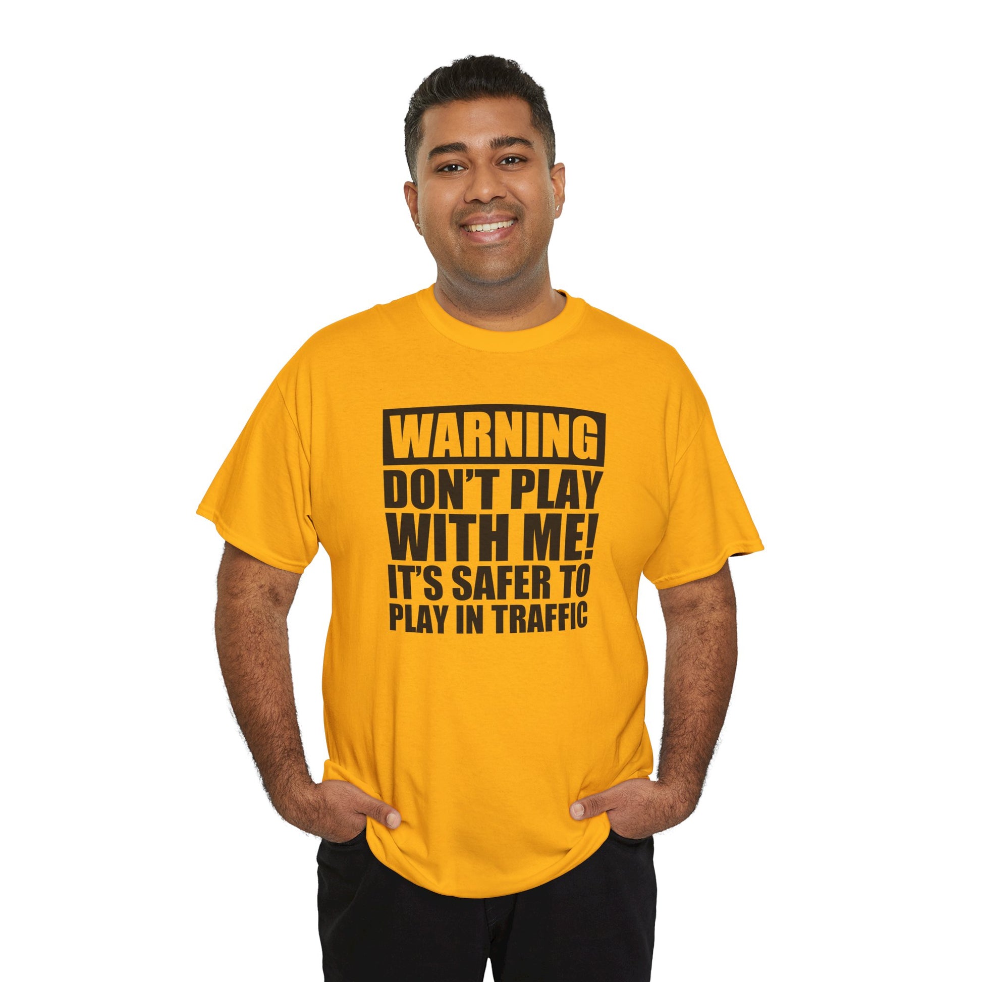 Funny Warning Graphic Tee - 'Don't Play with Me!'