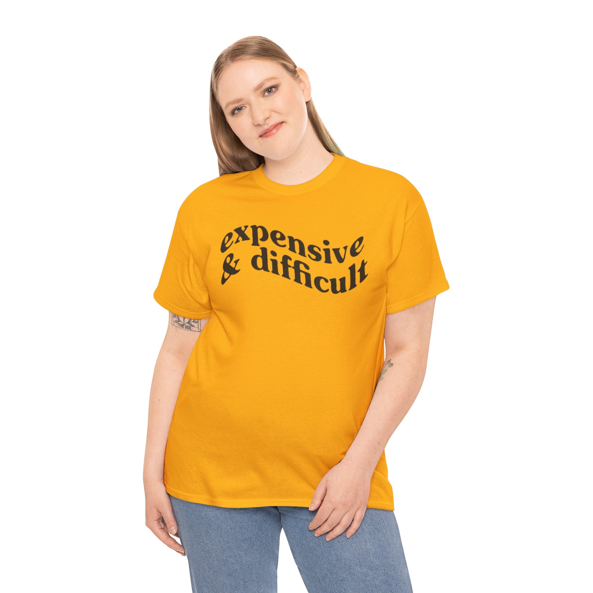 Expensive & Difficult Unisex Tee