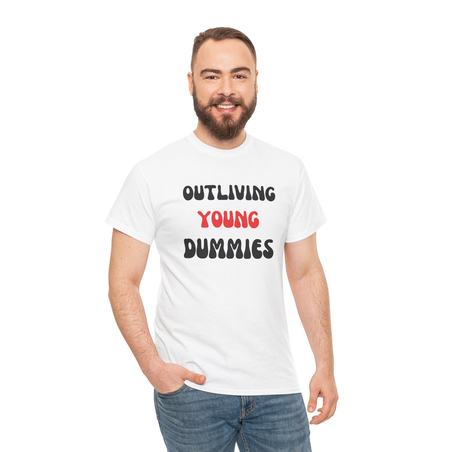 Funny Graphic Tee 'Outliving Young Dummies'