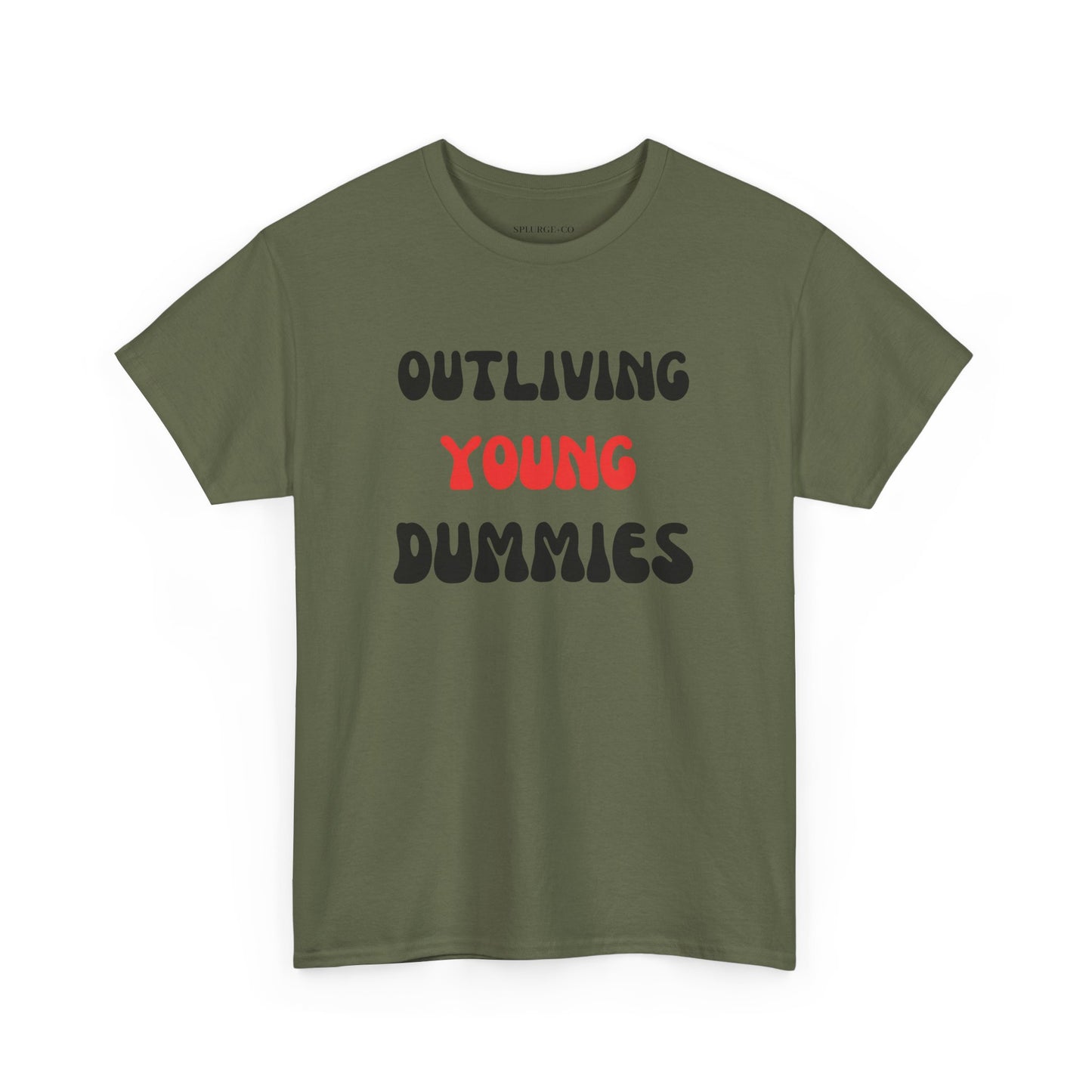 Funny Graphic Tee 'Outliving Young Dummies'