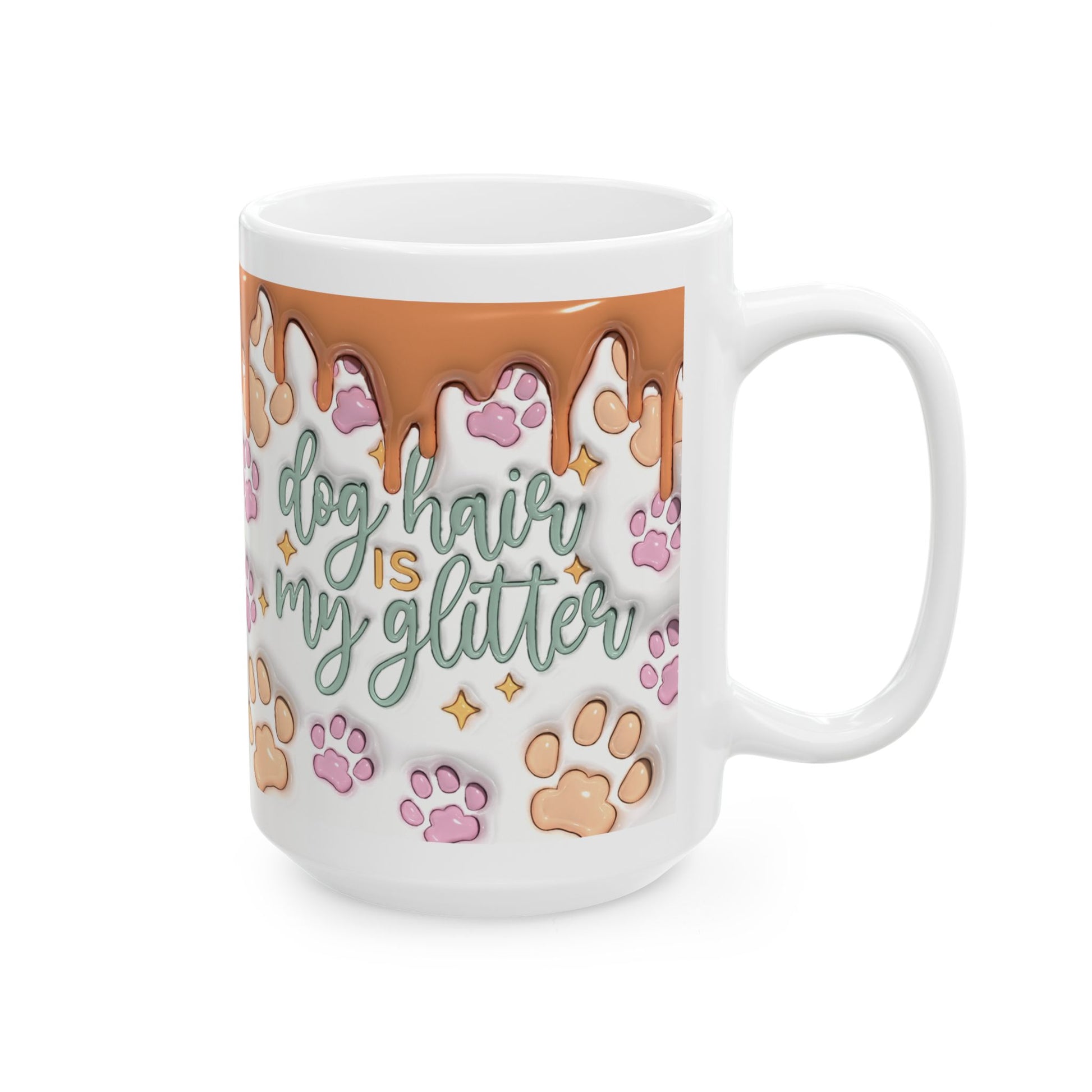 "Dog Hair Is My Glitter" Ceramic Mug (11oz, 15oz)