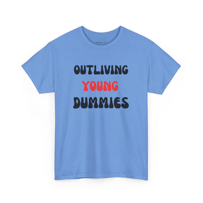 Funny Graphic Tee 'Outliving Young Dummies'