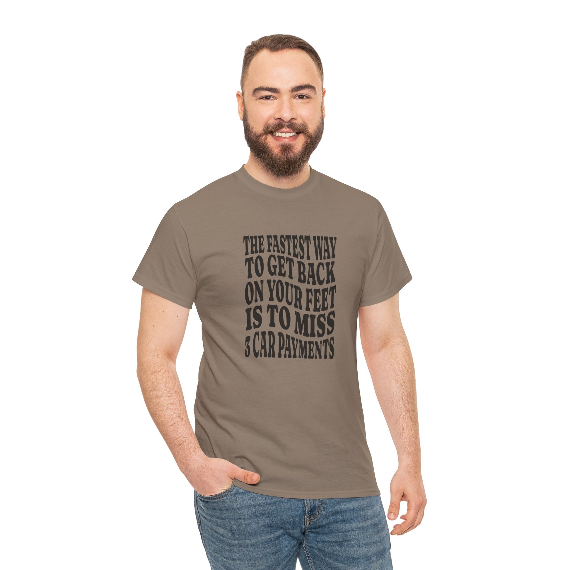 Funny Sarcastic Unisex Tee "The Fastest Way To Get Back On Your Feet"