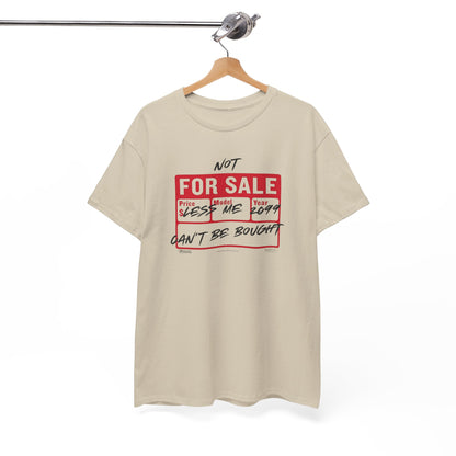 Funny Graphic Tee - ‘Not For Sale’ 2025 Edition Unisex Heavy Cotton Tee