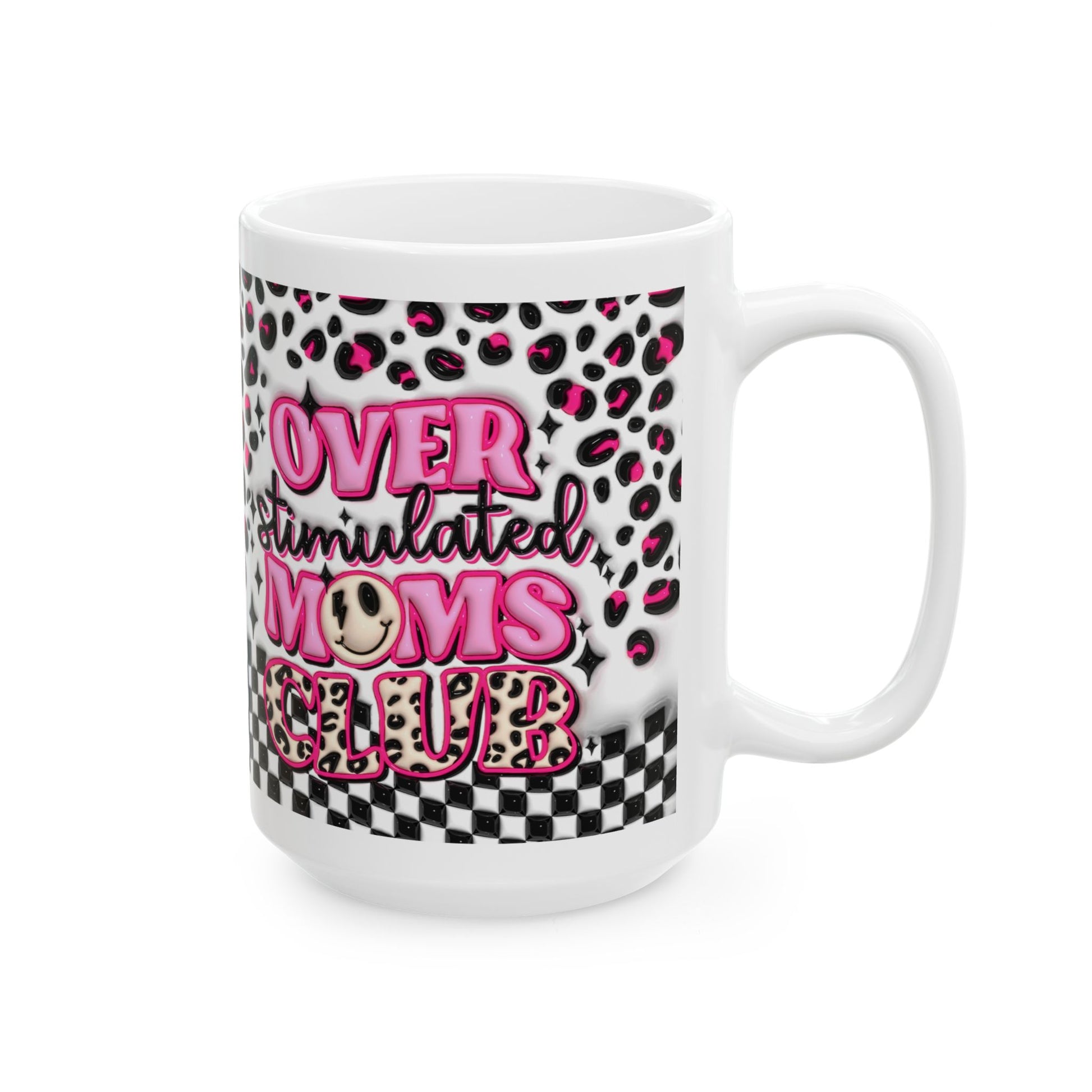 "Overstimulated Moms Club" Ceramic Mug (11oz, 15oz)