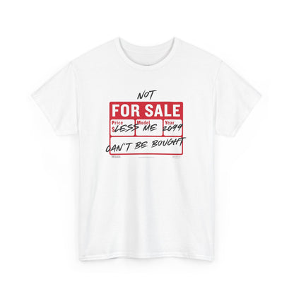 Funny Graphic Tee - ‘Not For Sale’ 2025 Edition Unisex Heavy Cotton Tee