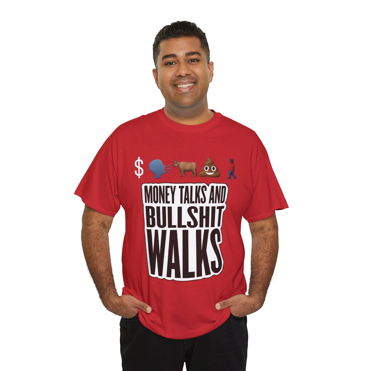 Funny Graphic Tee – "Money Talks and Bull---- Walks" | Bold & Sarcastic Statement Shirt