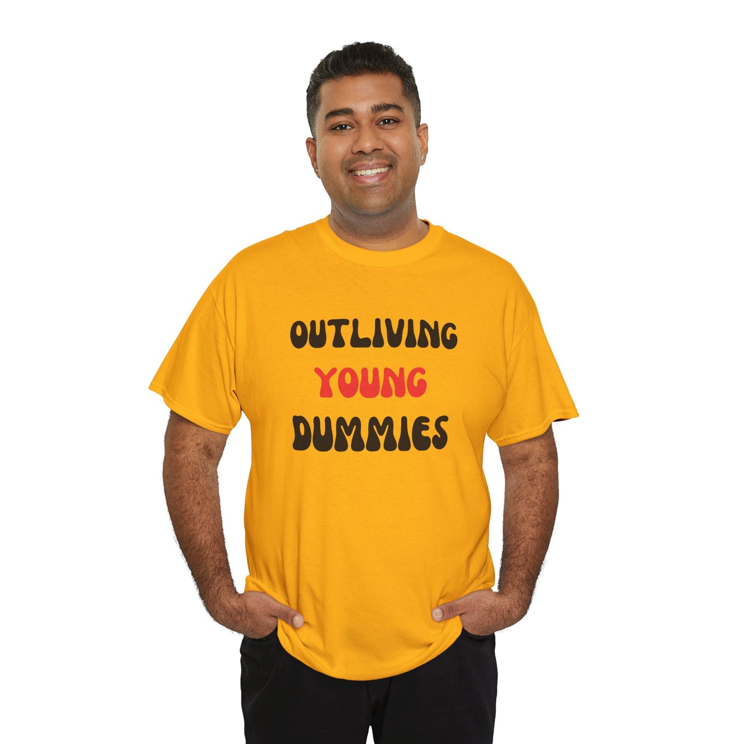 Funny Graphic Tee 'Outliving Young Dummies'