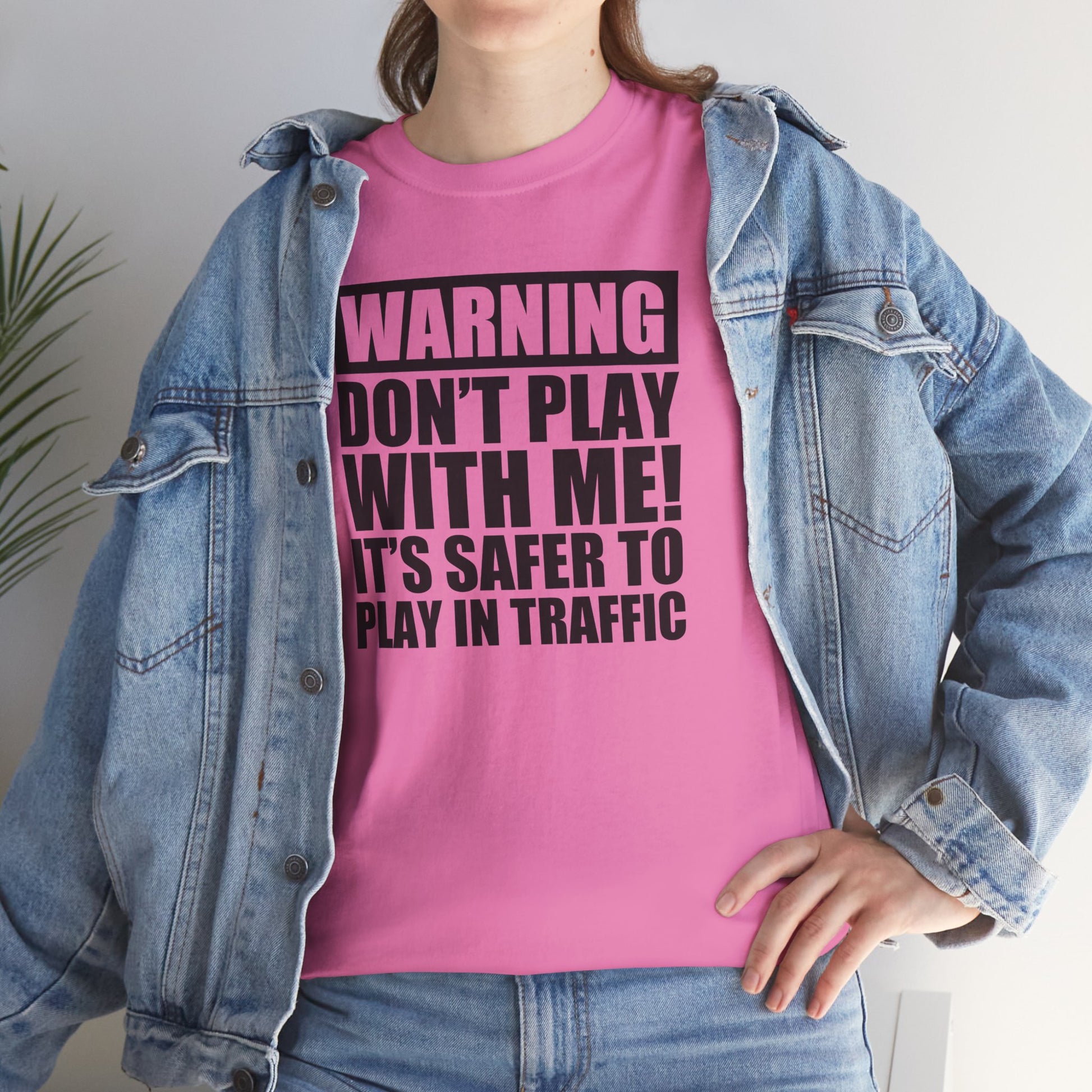 Funny Warning Graphic Tee - 'Don't Play with Me!'