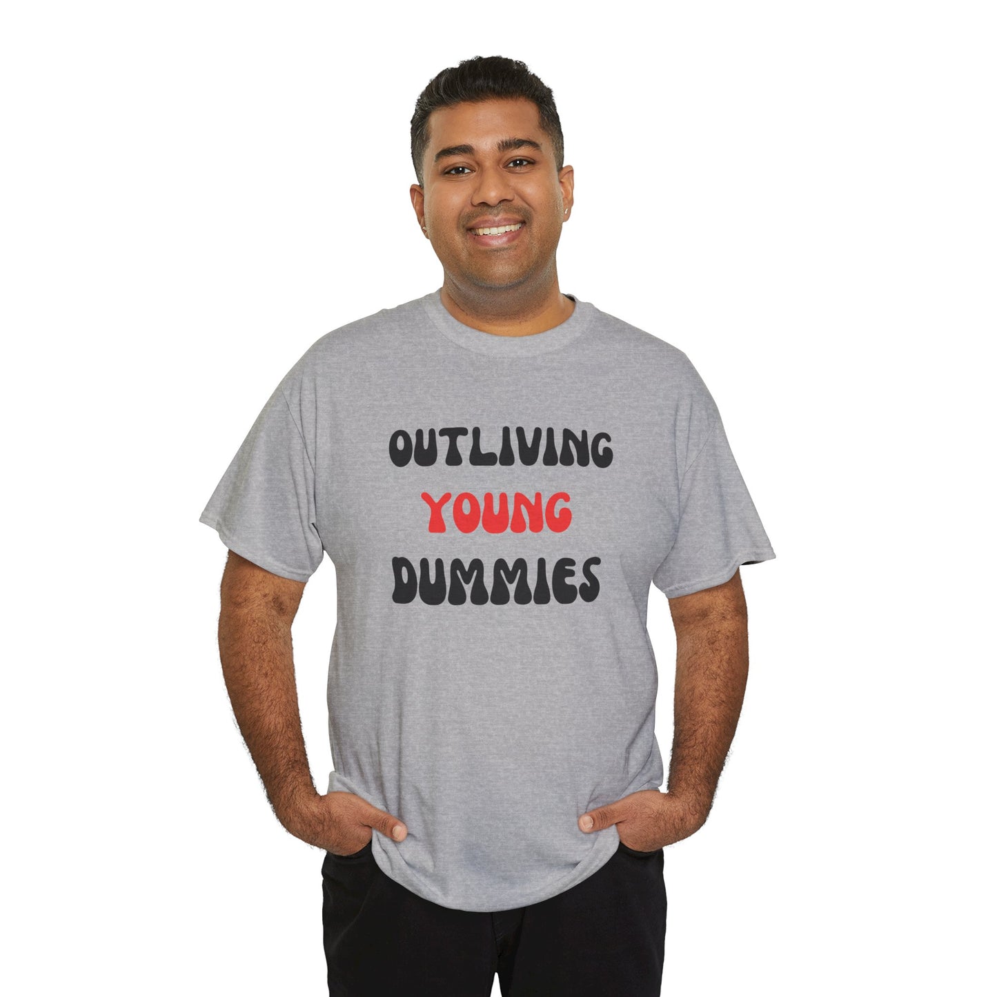 Funny Graphic Tee 'Outliving Young Dummies'