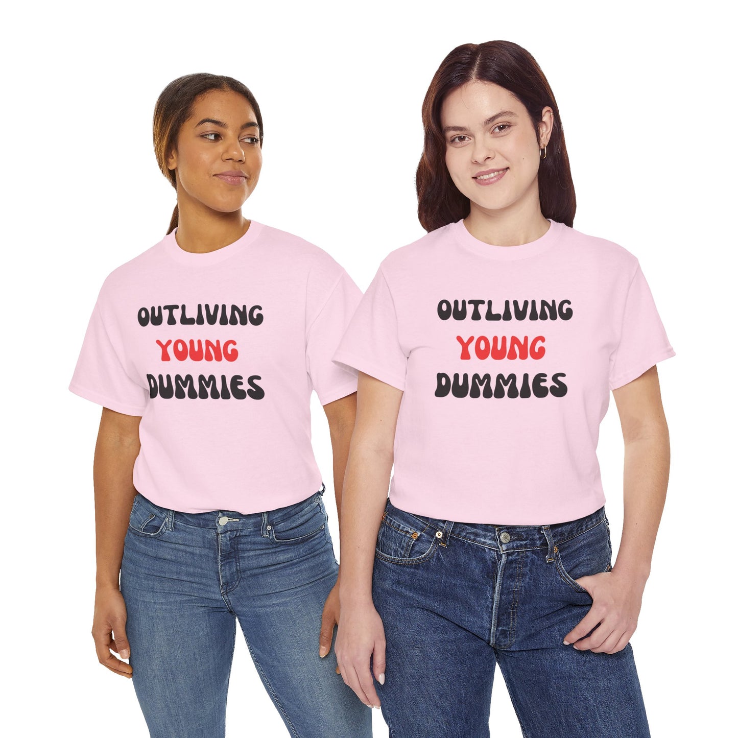 Funny Graphic Tee 'Outliving Young Dummies'