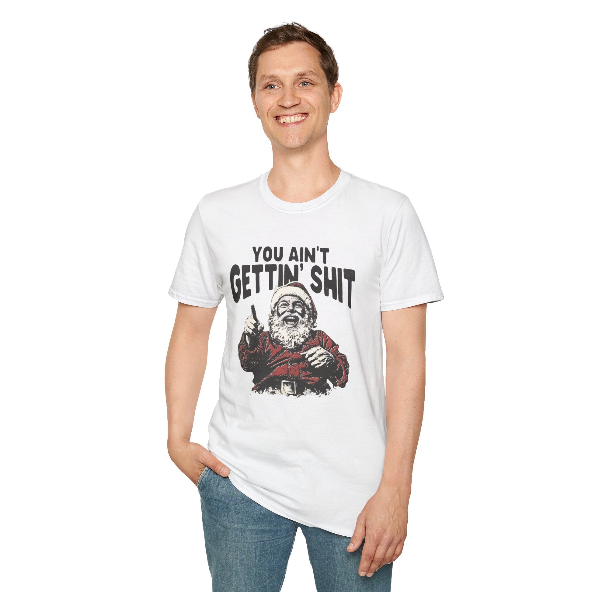 Funny Graphic Tee - 'You Ain't Gettin' Shit' Santa Unisex T-Shirt
