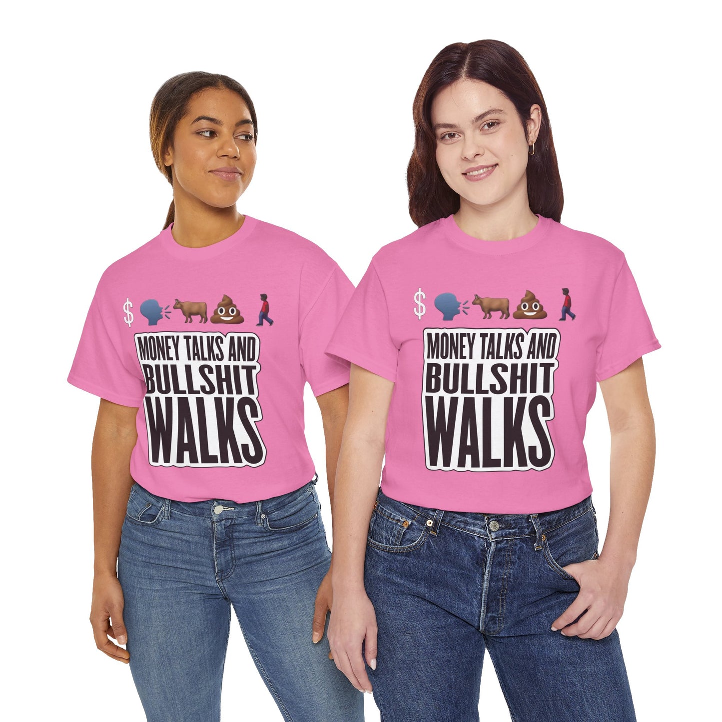 Funny Graphic Tee – "Money Talks and Bull---- Walks" | Bold & Sarcastic Statement Shirt