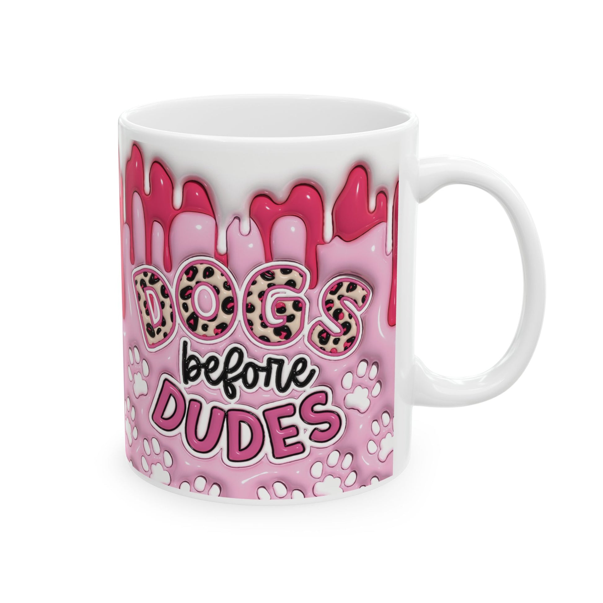 "Dogs before Dudes" Ceramic Mug (11oz, 15oz)